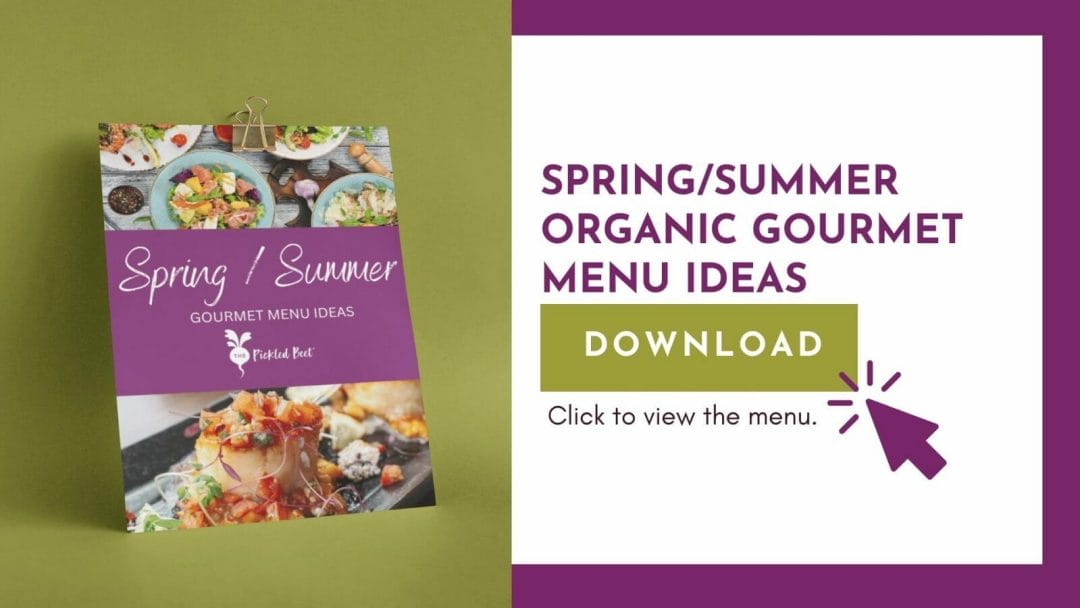 The Pickled Beet Click to Download Spring-Summer Catering Menu Ideas